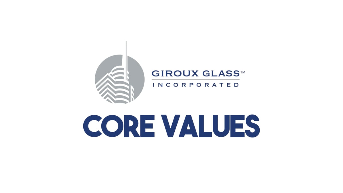 Giroux Glass Core Values